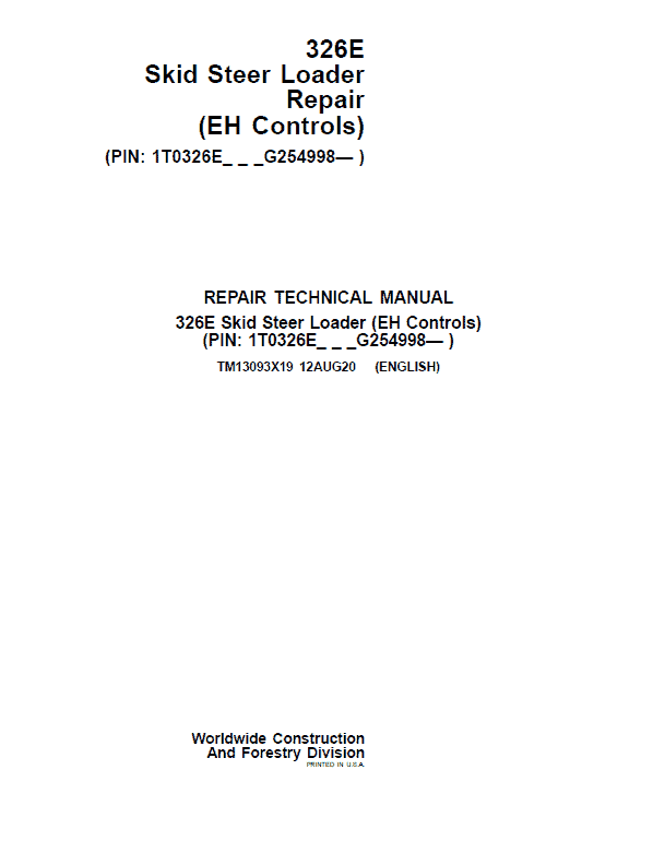 John Deere 326E SkidSteer Loader Technical Manual (EH Controls – SN after G254998) Workshop Guide