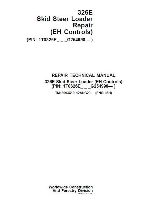John Deere 326E SkidSteer Loader Technical Manual (EH Controls – SN after G254998) Workshop Guide