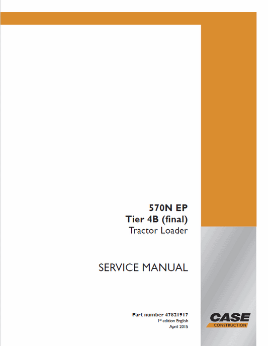 Case 570N EP Wheel Loader Service Manual Workshop Guide
