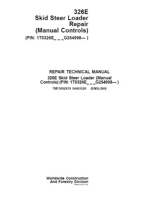 John Deere 326E SkidSteer Loader Technical Manual (Manual Controls – SN after G254998) Workshop Guide