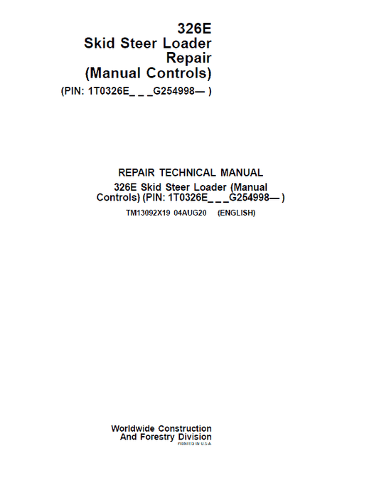 John Deere 326E SkidSteer Loader Technical Manual (Manual Controls – SN after G254998) Workshop Guide
