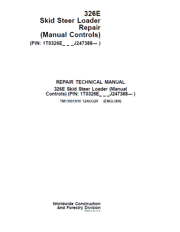 John Deere 326E SkidSteer Loader Technical Manual (Manual Controls – SN after J247388) Workshop Guide