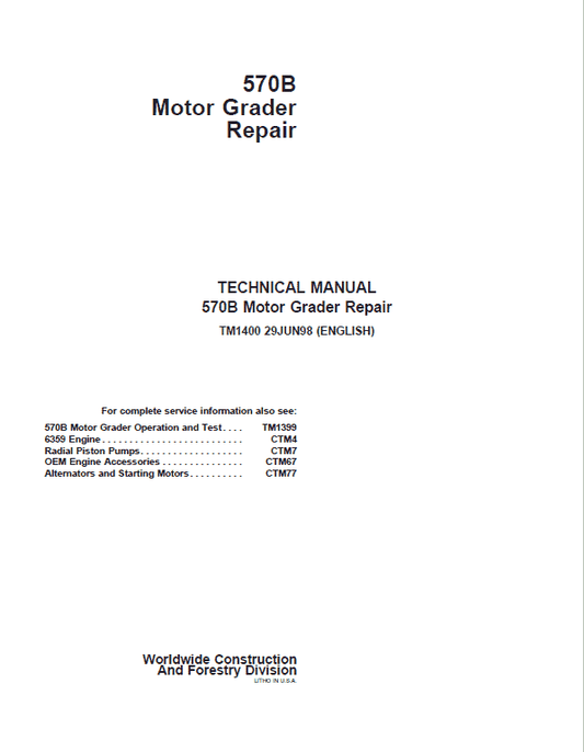 John Deere 570B Motor Grader Repair Technical Manual Workshop Guide