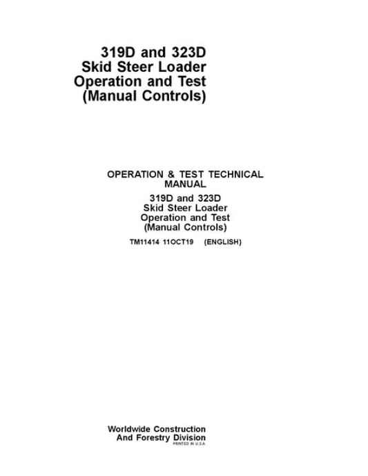 John Deere 319D, 323D SkidSteer Loader Technical Manual (Manual Controls) Workshop Guide