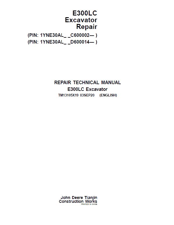 John Deere E300LC Excavator Repair Technical Manual (S.N after C600002 & D600014- ) Workshop Guide