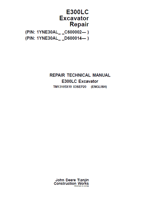 John Deere E300LC Excavator Repair Technical Manual (S.N after C600002 & D600014- ) Workshop Guide