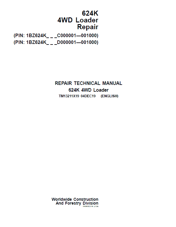 John Deere 624K 4WD Loader Technical Manual (SN. C000001 & D000001 – 001000) Workshop Guide