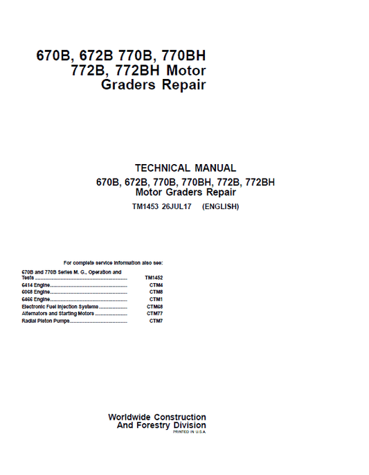 John Deere 670B, 672B, 770B, 770BH, 772B, 772BH Motor Grader Technical Manual Workshop Guide