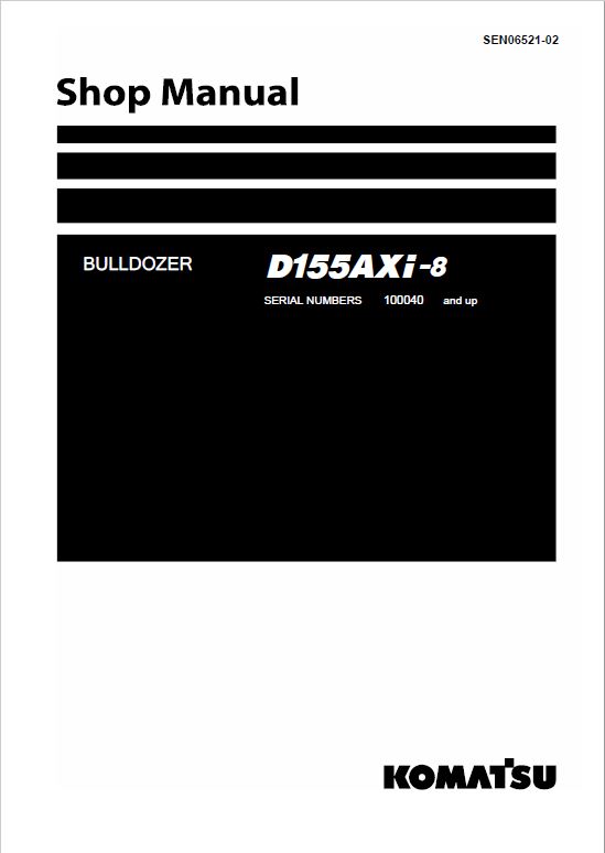 Komatsu D155AXi-8 Dozer Service Manual Workshop Guide