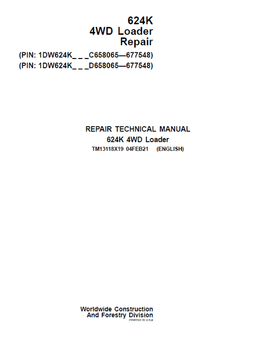 John Deere 624K 4WD Loader Technical Manual (S.N C658065 & D658065 – 677548 ) Workshop Guide