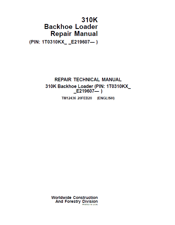 John Deere 310K Backhoe Loader Repair Technical Manual (S.N after E219607 – ) Workshop Guide