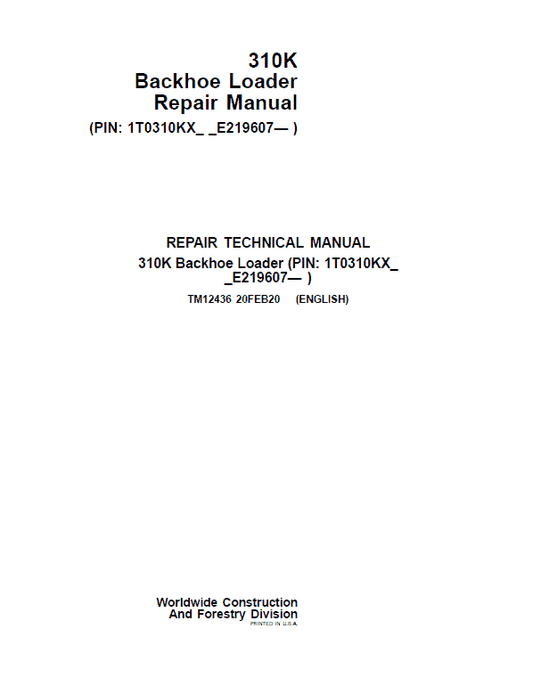 John Deere 310K Backhoe Loader Repair Technical Manual (S.N after E219607 – ) Workshop Guide