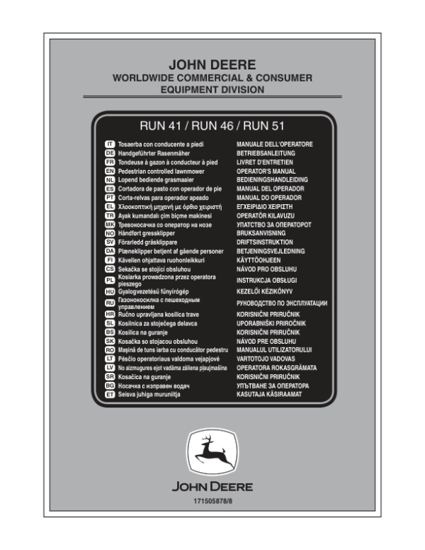 John Deere RUN41 (SA295119), RUN46 (SA295219), RUN51 (SA295319) Lawn Mowers Operator’s Manual (171505878) Workshop Guide