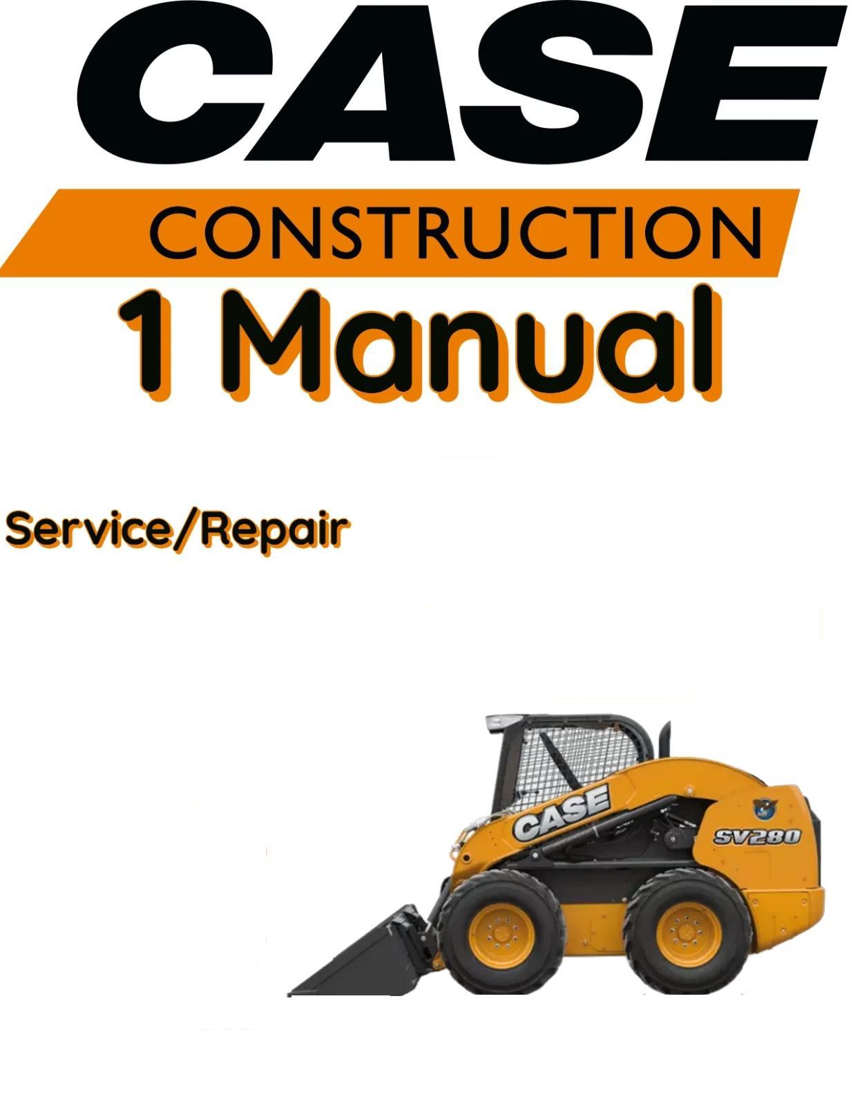 CASE SV340 SKID STEER MANUAL SERVICE SHOP REPAIR