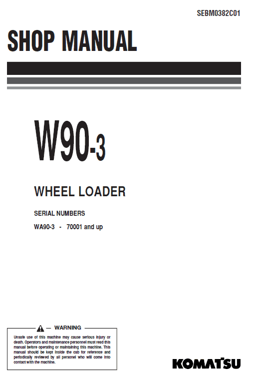 Komatsu W90-3 Wheel Loader Service Manual Workshop Guide