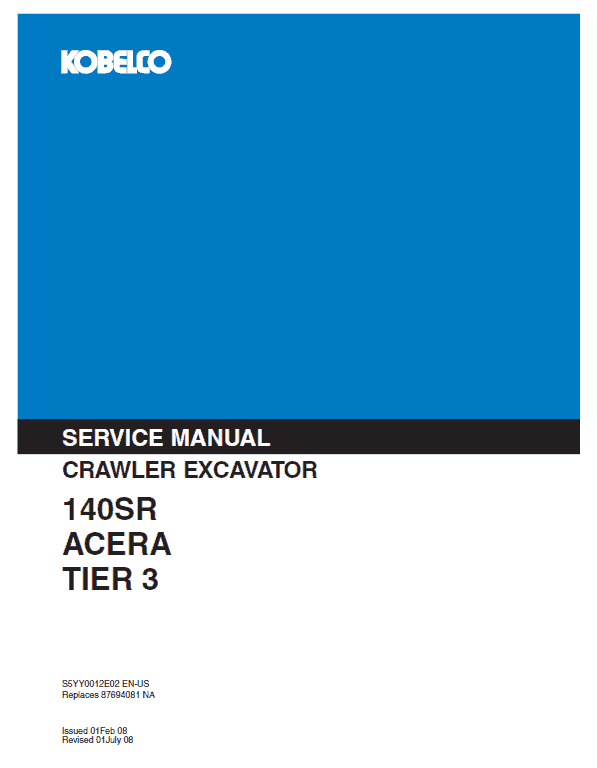 Kobelco 140SR Acera Tier 3 Crawler Excavator Repair Service Manual Workshop Guide