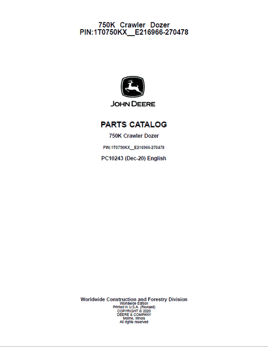 John Deere 750K Crawler Dozer Parts Catalog (SN. from E216966 – E270478) Workshop Guide