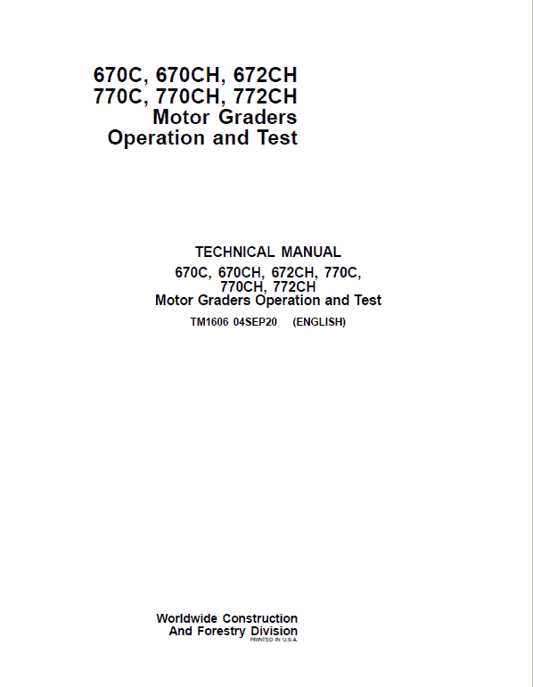 John Deere 670C, 670CH, 672CH, 770C, 770CH, 772CH Motor Grader Technical Manual Workshop Guide