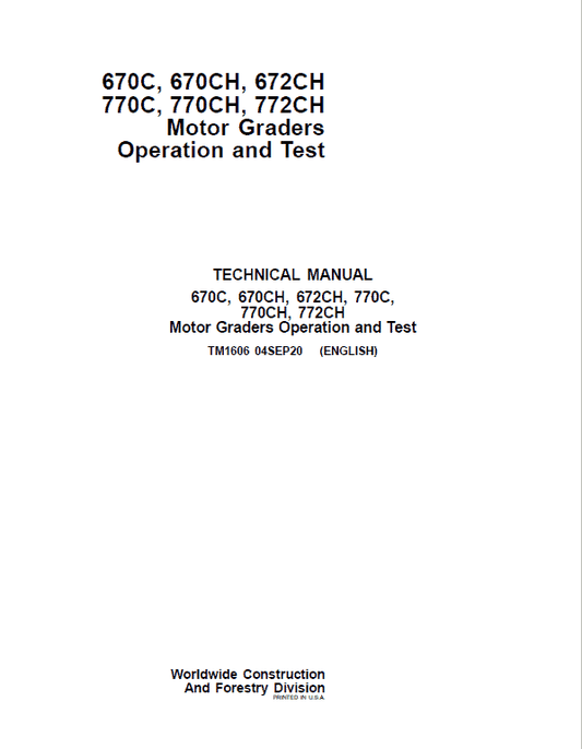 John Deere 670C, 670CH, 672CH, 770C, 770CH, 772CH Motor Grader Technical Manual Workshop Guide