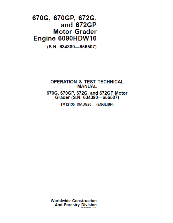 John Deere 670G, 670GP, 672G, 672GP Grader Manual (S.N 634380 – 656507 & Engines W16) Workshop Guide