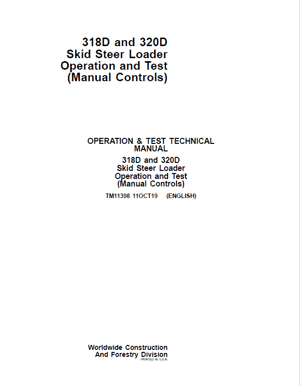 John Deere 318D, 320D SkidSteer Loader Technical Manual (Manual Controls) Workshop Guide