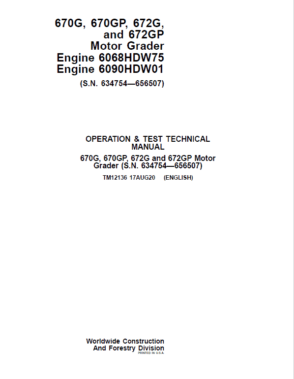John Deere 670G, 670GP, 672G, 672GP Grader Manual (S.N 634754 – 656507 & Engines W75 & W01) Workshop Guide