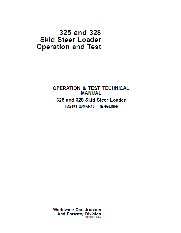 John Deere 325, 328 SkidSteer Loader Repair Technical Manual Workshop Guide