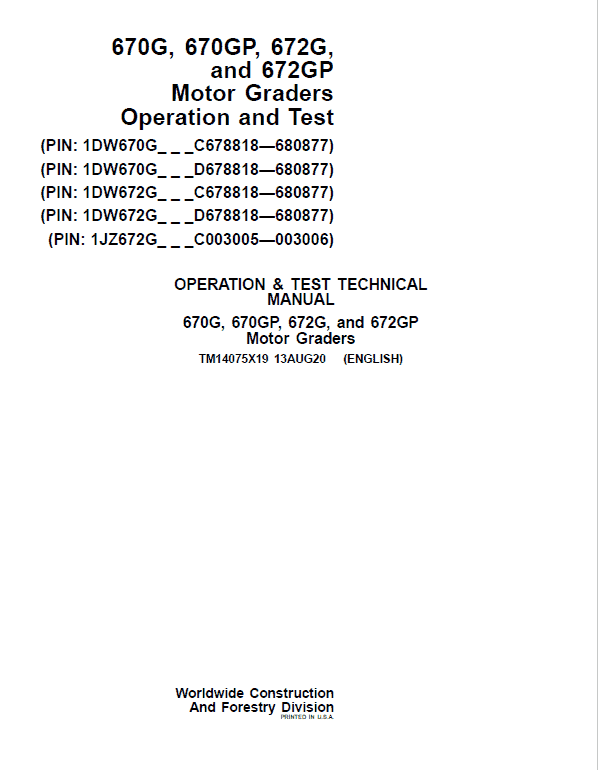 John Deere 670G, 670GP, 672G, 672GP Grader Technical Manual (S.N 680878 – 680877 ) Workshop Guide