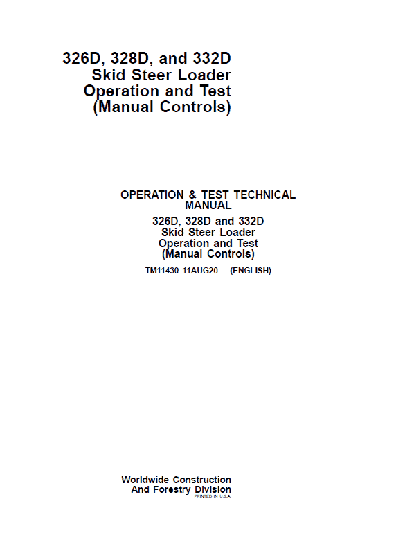 John Deere 326D, 328D, 332D SkidSteer Loader Technical Manual (Manual Controls) Workshop Guide