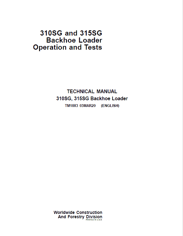 John Deere 310SG, 315SG Backhoe Loader Repair Technical Manual Workshop Guide
