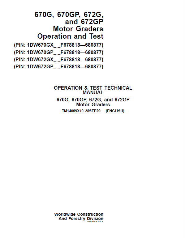 John Deere 670G, 670GP, 672G, 672GP Grader Technical Manual (S.N F680878 – F680877 ) Workshop Guide