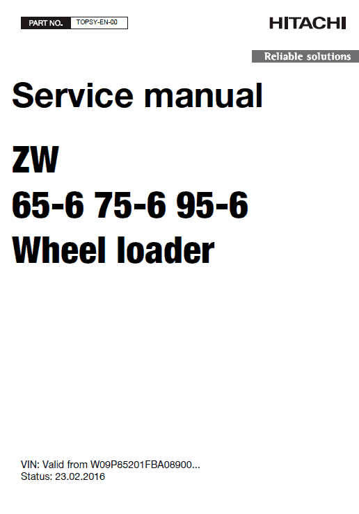 Hitachi ZW65-6 , ZW75-6, ZW95-6 Wheel Loader Service Repair Manual Workshop Guide