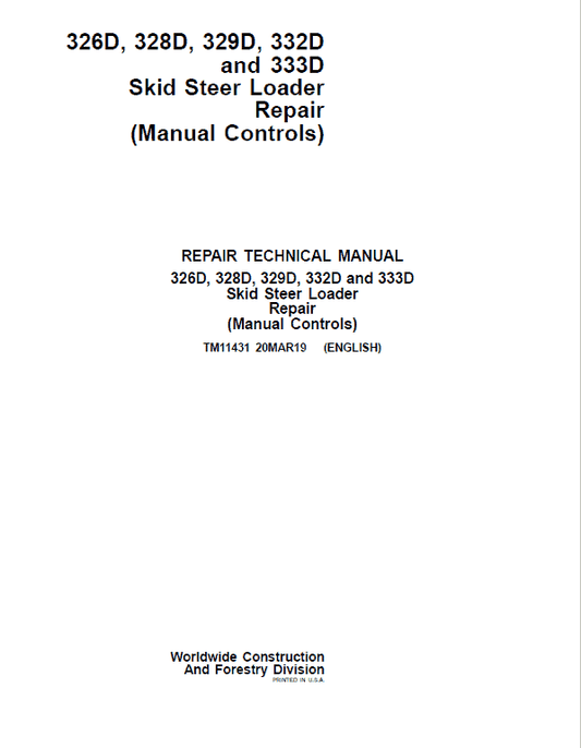 John Deere 329D, 333D SkidSteer Loader Technical Manual (Manual Controls) Workshop Guide