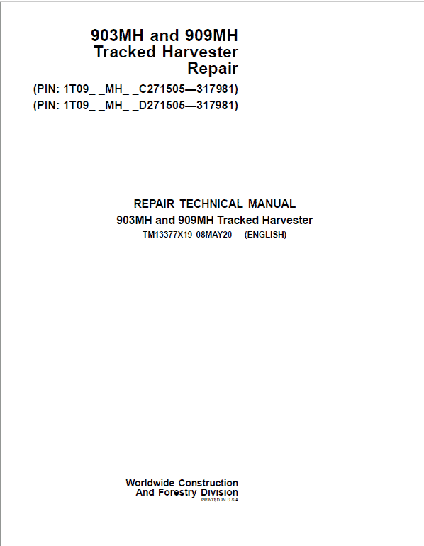 John Deere 903MH Harvester Repair Manual (S.N C271505 – C317981 & D271505 – D317981) Workshop Guide