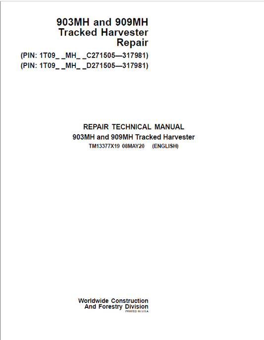 John Deere 903MH Harvester Repair Manual (S.N C271505 – C317981 & D271505 – D317981) Workshop Guide