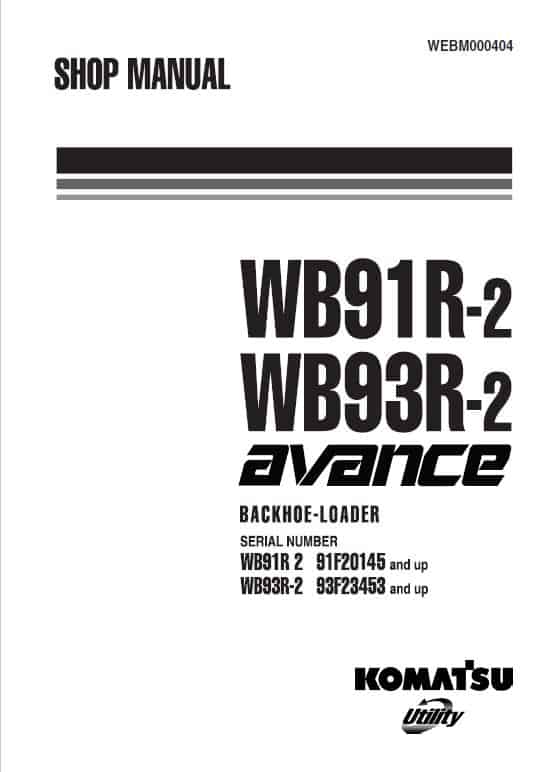 Komatsu WB91R-2, WB93R-2 Backhoe Loader Repair Service Manual Workshop Guide