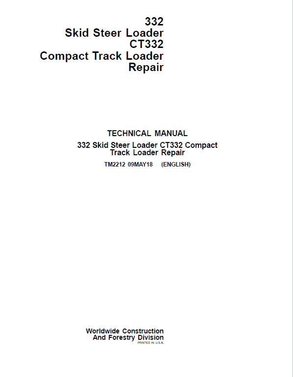 John Deere 332, CT332 SkidSteer Loader Repair Technical Manual Workshop Guide