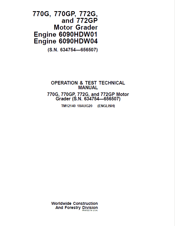 John Deere 770G, 770GP, 772G, 772GP Grader Manual (S.N 634754 – 656507 & Engines W01, W04) Workshop Guide
