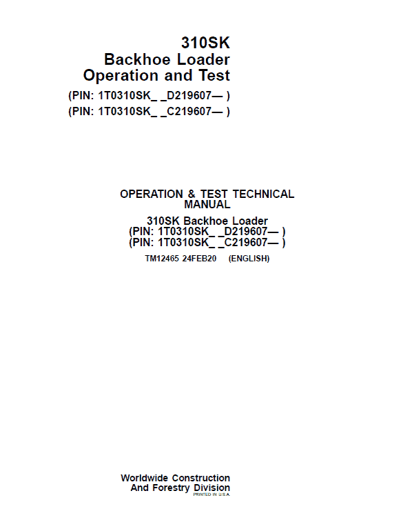 John Deere 310SK Backhoe Loader Repair Technical Manual (S.N after C219607 & D219607 – ) Workshop Guide