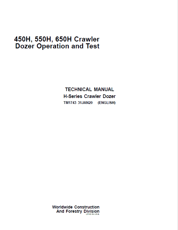 John Deere 450H, 550H, 650H Crawler Dozer Technical Manual (TM1743 and TM1744) Workshop Guide