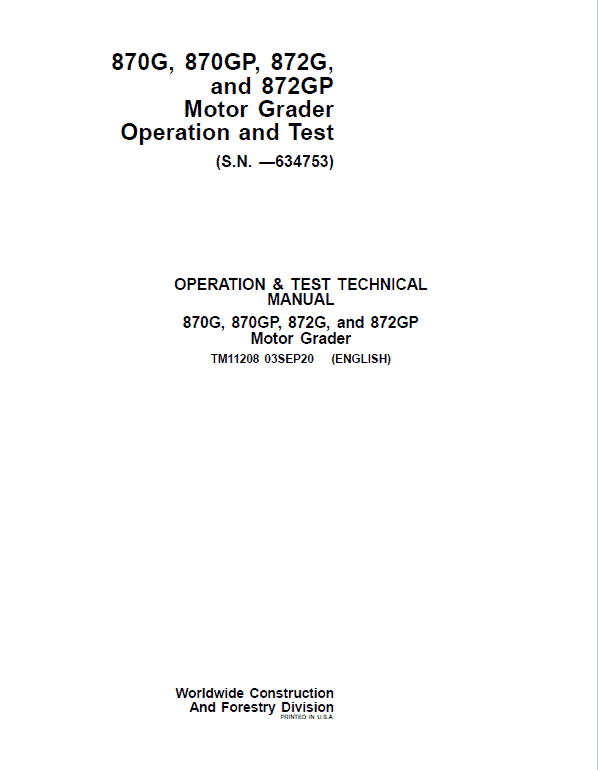 John Deere 870G, 870GP, 872G, 872GP Grader Technical Manual (S.N – 634753 ) Workshop Guide