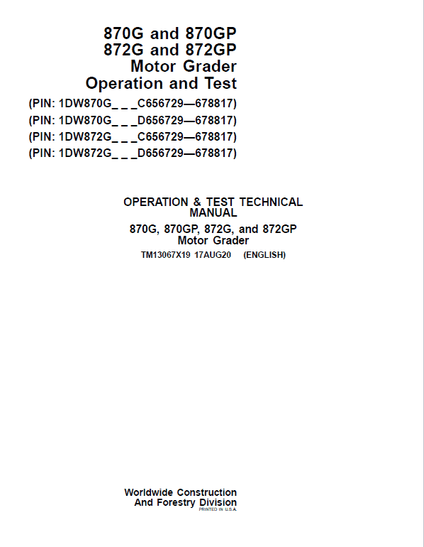 John Deere 870G, 870GP, 872G, 872GP Grader Technical Manual (S.N 656729 -678817) Workshop Guide