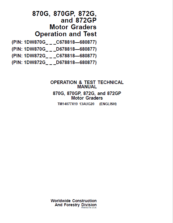 John Deere 870G, 870GP, 872G, 872GP Grader Technical Manual (S.N 680878 – 680877 ) Workshop Guide
