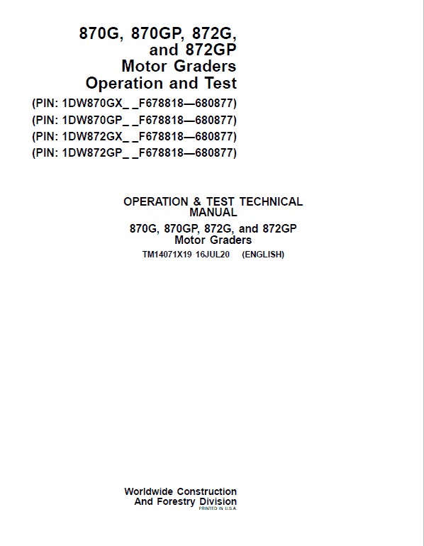 John Deere 870G, 870GP, 872G, 872GP Grader Technical Manual (S.N F678818 – F680877) Workshop Guide