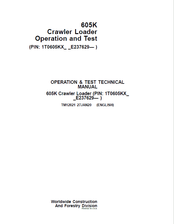 John Deere 605K Crawler Loader Technical Manual (SN. from E237629) Workshop Guide