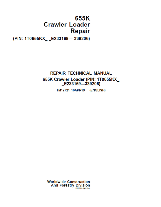 John Deere 655K Crawler Loader Technical Manual (SN. from E233169-E339206) Workshop Guide