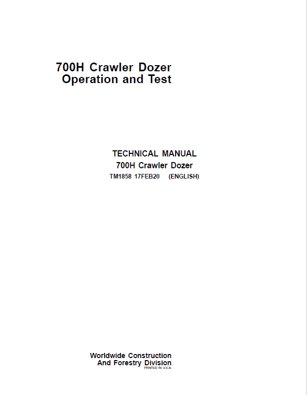 John Deere 700H Crawler Dozer Technical Manual (TM1858 and TM1859) Workshop Guide