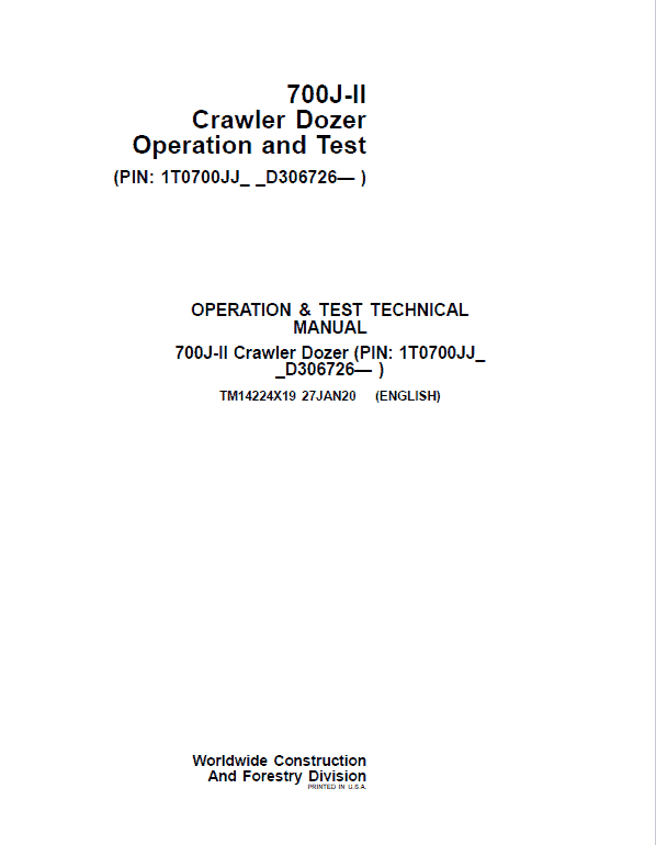 John Deere 700J-II Crawler Dozer Technical Manual (SN. from D306726) Workshop Guide