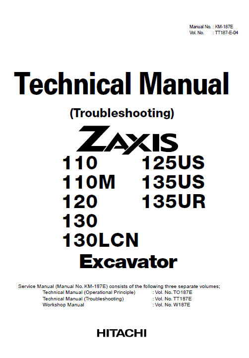 Hitachi ZX110, ZX110M, ZX120, ZX130, ZX130LCN Excavator Service Repair Manual Workshop Guide