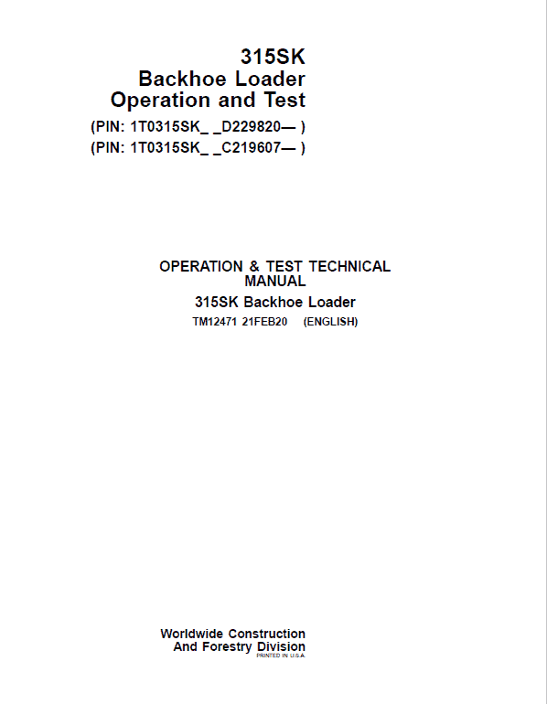 John Deere 315SK Backhoe Loader Repair Technical Manual (S.N after C229820 & D219607 – ) Workshop Guide